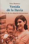 VENIDA DE LA LLUVIA HISTORIA DE UNA ADOPCION INTERNACIONAL | 9788475773780 | BARRENA, SARA