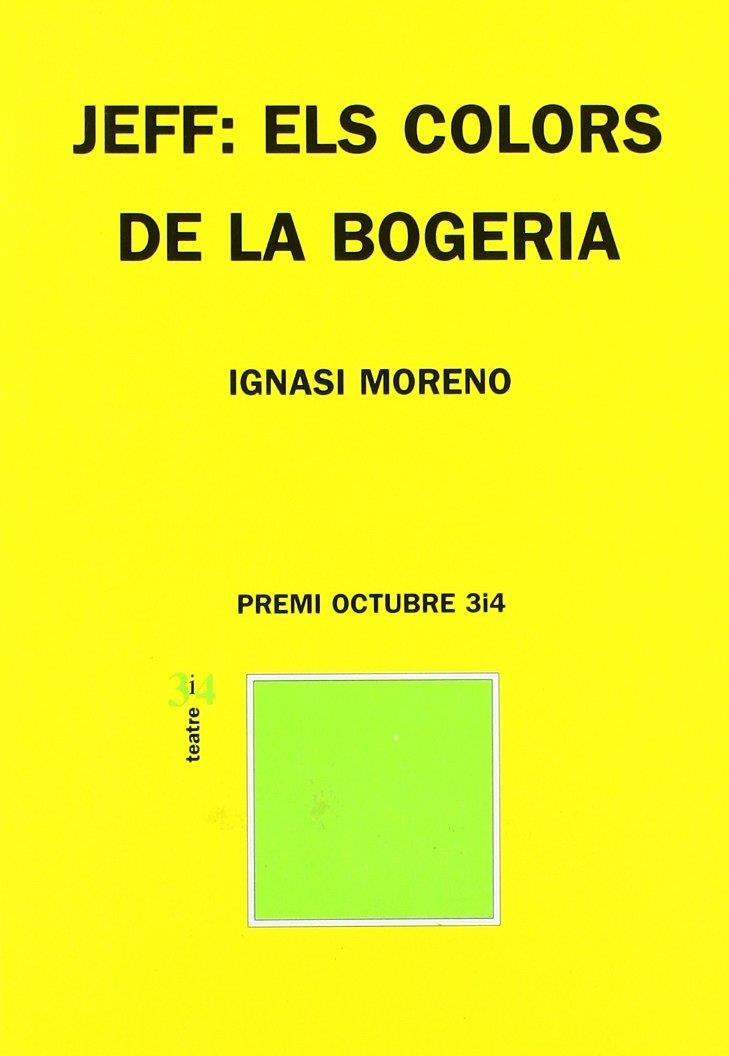 JEFF, ELS COLORS DE LA BOGERIA | 9788475027432 | MORENO, IGNASI