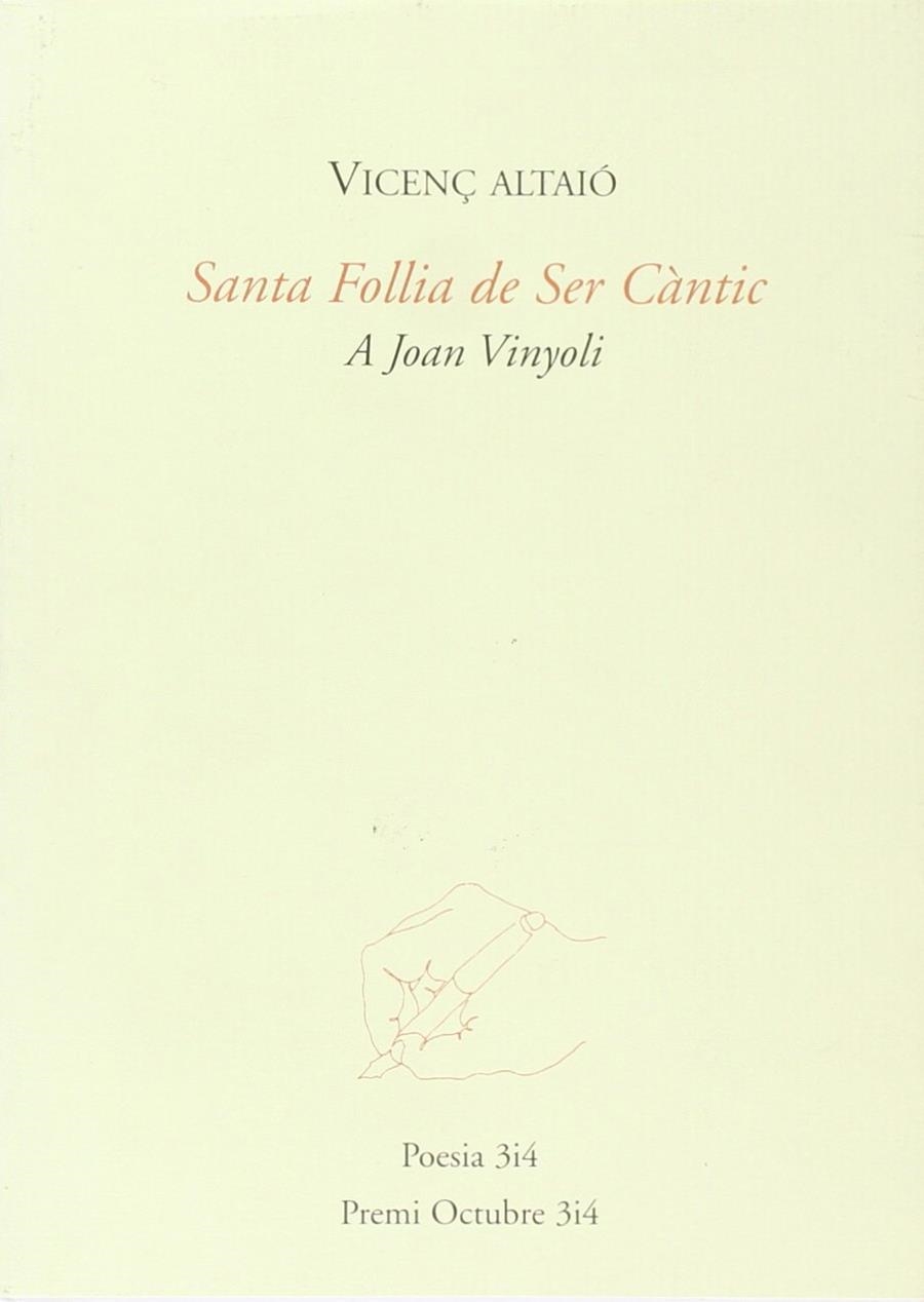 SANTA FOLLIA DE SER CANTIC | 9788475027425 | ALTAIO, VICENÇ