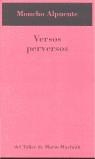 VERSOS PERVERSOS | 9788495303059 | ALPUENTE, MONCHO