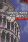 PATRIMONIO MUNDIAL DE LA UNESCO : UNA HERENCIA PARA TODOS | 9788483327463 | DENIZEAU, GERARD