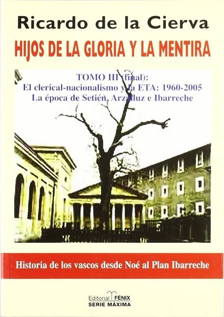 HIJOS DE LA GLORIA Y LA MENTIRA III | 9788488787484 | CIERVA, RICARDO DE LA