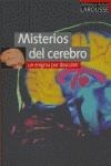 MISTERIOS DEL CEREBRO : UN ENIGMA POR DESCUBRIR | 9788483327449 | DEBROISE, ANNE