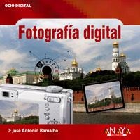 FOTOGRAFIA DIGITAL | 9788441519510 | RAMALHO, JOSE ANTONIO