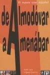 DE ALMODOVAR A AMENABAR : EL NUEVO CINE ESPAÑOL | 9788493470104 | LOPEZ GARCIA, JOSE LUIS