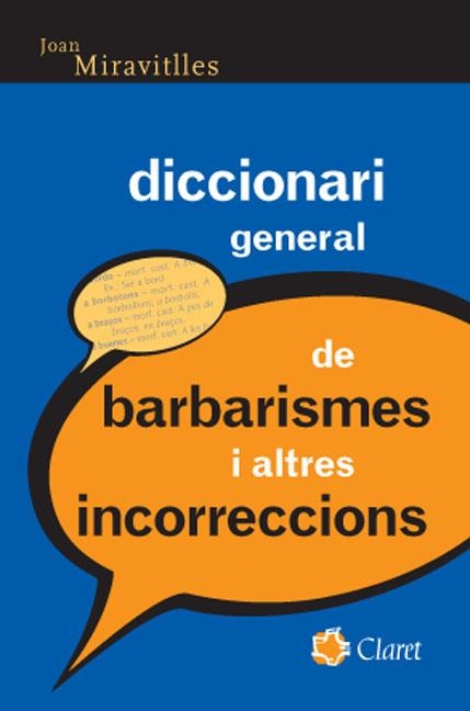 DICCIONARI GENERAL DE BARBARISMES I ALTRES INCORRECCIONS | 9788482977324 | MIRAVITLLES, JOAN