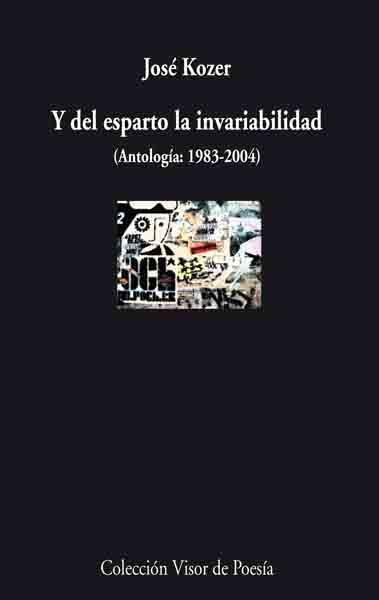 Y DEL ESPARTO LA INVARIABILIDAD 1983-2004 | 9788475225852 | KOZER, JOSE