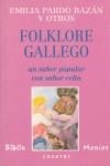 FOLKLORE GALLEGO UN SABER POPULAR CON SABOR CELTA | 9788489979864 | PARDO BAZAN, EMILIA