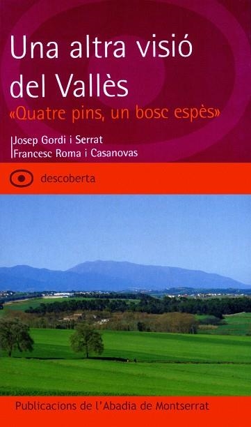 ALTRA VISIO DEL VALLES, UNA | 9788484157465 | GORDI, JOSEP