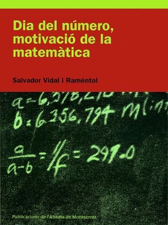 DIA DEL NUMERO, MOTIVACIO DE LA MATEMATICA | 9788484157571 | VIDAL, SALVADOR