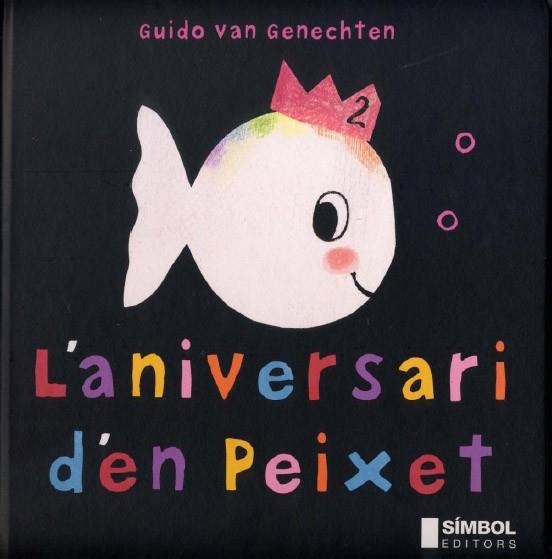 ANIVERSARI D'EN PEIXET, L' | 9788495987280 | GENECHTEN, GUIDO VAN