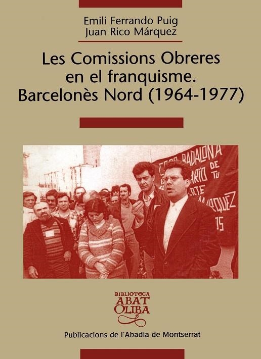 COMISSIONS OBRERES EN EL FRANQUISME, BARCELONES NORD (1964-1 | 9788484157403 | FERRANDO, EMILI