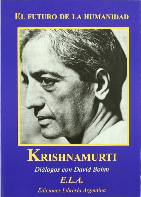 FUTURO DE LA HUMANIDAD, EL | 9788489836969 | KRISHNAMURTI, J.