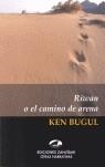 RIWAN O EL CAMINO DE ARENA | 9788493419219 | BUGUL, KEN