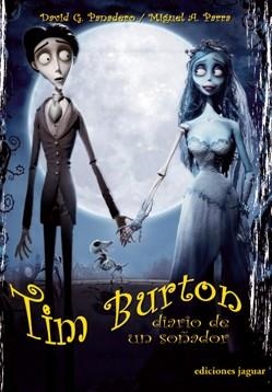 TIM BURTON, DIARIO DE UN SOÑADOR | 9788496423206 | PANADERO, DAVID G