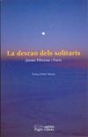 DESRAO DELS SOLITARIS, LA | 9788497793162 | PIBERNAT, JAUME