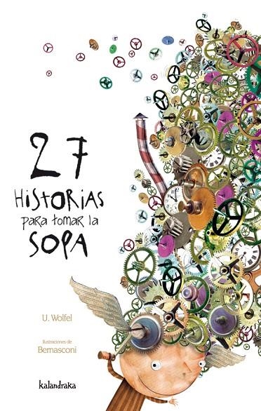 27 HISTORIAS PARA TOMAR LA SOPA | 9788496388314 | WOLFEL, U