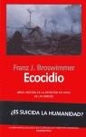 ECOCIDIO : BREVE HISTORIA DE LA EXTINCION EN MASA DE LAS ESP | 9788493369866 | BROSWIMMER, FRANZ J.