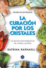 CURACION POR LOS CRISTALES | 9788488066077 | RAPHAELL, KATRINA