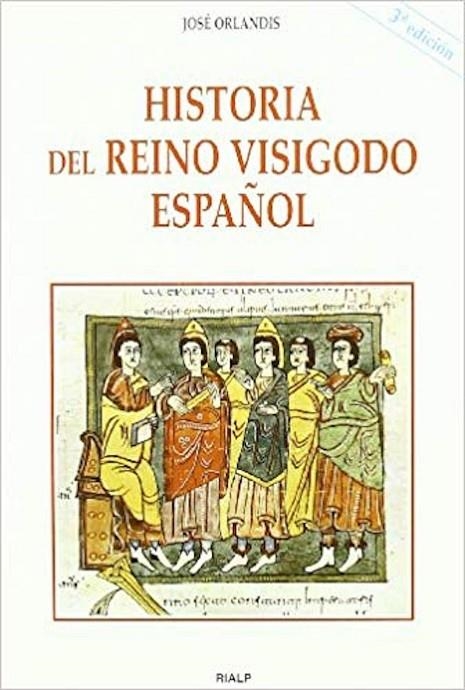 HISTORIA DEL REINO VISIGODO ESPAÑOL | 9788432134692 | ORLANDIS, JOSE