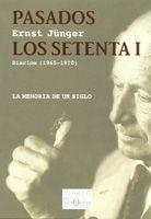 PASADOS LOS SETENTA 1 DIARIOS 1965-1970 | 9788483104439 | JUNGER, ERNST