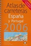 ATLAS DE CARRETERAS ESPAÑA Y PORTUGAL 2006 | 9788408059547 | AA. VV.