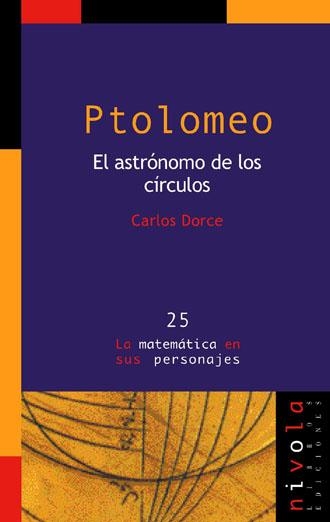 PTOLOMEO, EL ASTRONOMO DE LOS CIRCULOS | 9788496566088 | DORCE, CARLOS