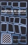 METAFORAS DE AJEDREZ : LA MENTE HUMANA Y LA INTELIGENCIA ART | 9788493384173 | RASSKIN GUTMAN, DIEGO