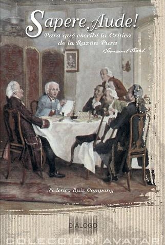 SAPERE AUDE! PARA QUE ESCRIBI LA CRITICA DE LA RAZON PURA | 9788495333711 | RUIZ COMPANY, FEDERICO