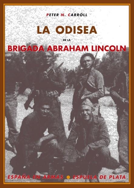 ODISEA DE LA BRIGADA ABRAHAM LINCOLN, LA | 9788496133624 | CARROLL, PETER N