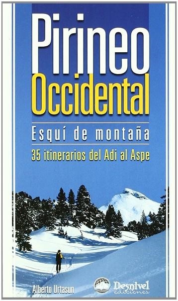 PIRINEO OCCIDENTAL. ESQUI DE MONTAÑA : 35 ITINERARIOS DEL AD | 9788498290080 | URTASUN URIZ, ALBERTO