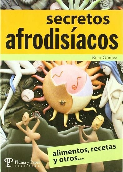 SECRETOS AFRODISIACOS | 9789871021468 | GOMEZ, ROSA