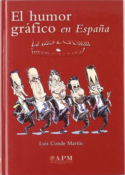 HUMOR GRAFICO EN ESPAÑA,EL DESDE LOS ORIGENES A INTERNET | 9788487641244 | CONDE MARTIN, LUIS
