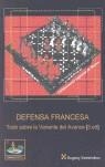 DEFENSA FRANCESA : TODO SOBRE LA VARIANTE DEL AVANCE (3.E5) | 9788493410476 | SVESHNIKOV, EUGENY