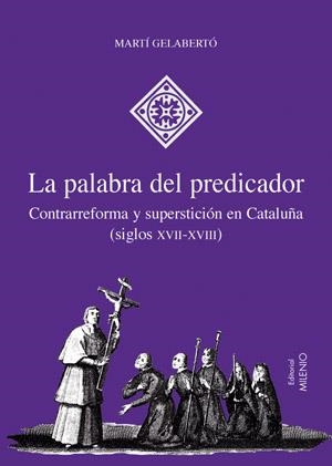 PALABRA DEL PREDICADOR, LA | 9788497431606 | GELABERTO, MARTI