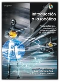 INTRODUCCION A LA ROBOTICA : PRINCIPIOS TEORICOS, CONSTRUCCI | 9788497323864 | ANGULO USATEGUI, JOSE MARIA