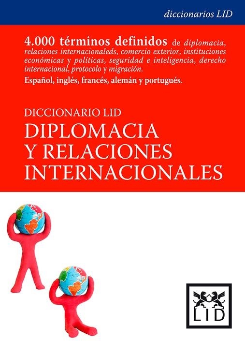 DICCIONARIO LID DE DIPLOMACIA Y RELACIONES INTERNACIONALES | 9788488717665 | DASTIS QUEZEDO, ALFONSO ,   DIR.