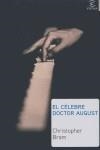 CELEBRE DOCTOR AUGUST, EL | 9788467020120 | BRAM, CHRISTOPHER