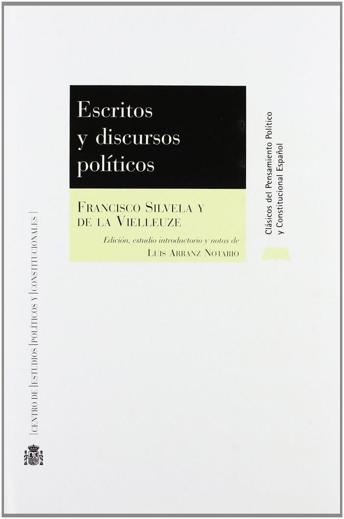 ESCRITOS Y DISCURSOS POLITICOS : ENTRE EL LIBERALISMO Y EL R | 9788425913075 | SILVELA, FRANCISCO