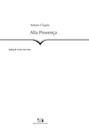 ALTA PROVENÇA | 9788497793452 | CLAPES, ANTONI