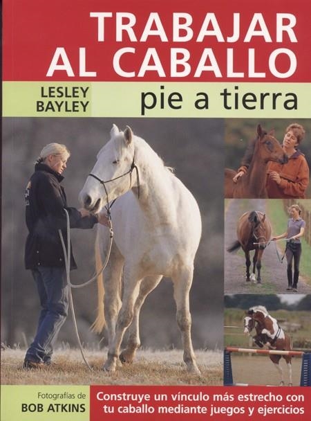 TRABAJAR AL CABALLO | 9788495376633 | BAYLEY, LESLEY