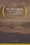 ESCORIAL ESOTERICO Y HERMETICO, EL | 9788493466305 | YANKO, ARONI