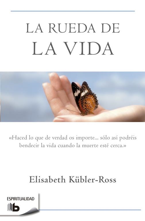 RUEDA DE LA VIDA, LA | 9788496581104 | KUBLER ROSS, ELISABETH