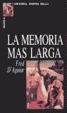 MEMORIA MAS LARGA, LA | 9788495407214 | D'AGUIAR, FRED