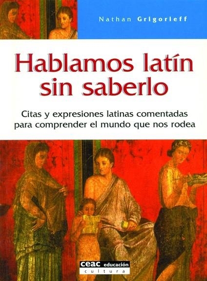 HABLAMOS LATIN SIN SABERLO | 9788432915222 | GRIGORIEFF, NATHAN