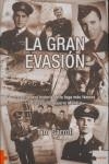 GRAN EVASION, LA  LA VERDADERA HISTORIA DE LA FUGA MAS FAMOS | 9788496525801 | CARROLL, TIM