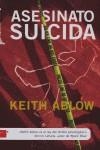 ASESINATO SUICIDA | 9788496544130 | ABLOW, KEITH