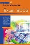 EXCEL 2003 -GUIAS VISUALES- | 9788441516205 | YEBES, E./MARTINEZ, J.