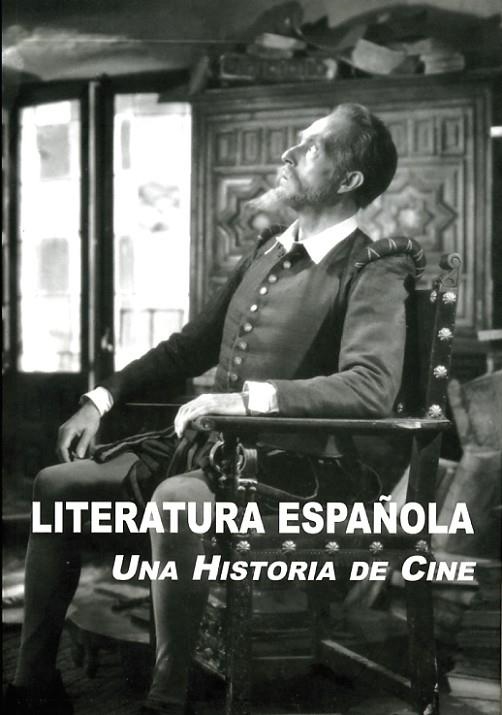 LITERATURA ESPAÑOLA UNA HISTORIA DE CINE | 9788486547851 | VARIOS AUTORES