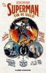 SUPERMAN, FIN DE SIGLO | 9788467421521 | IMMONEN, STUART